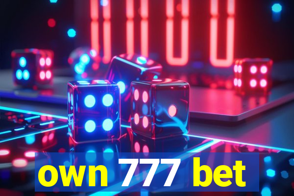 own 777 bet